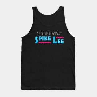 Produced Written and Directed by Spike Lee Tank Top